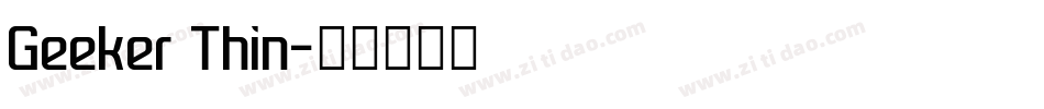 Geeker Thin字体转换
